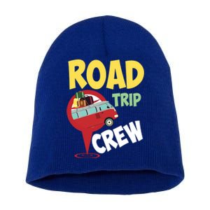 Cool Road Trip Crew Funny Summer Vacation Travel Fan Gift Cool Gift Short Acrylic Beanie