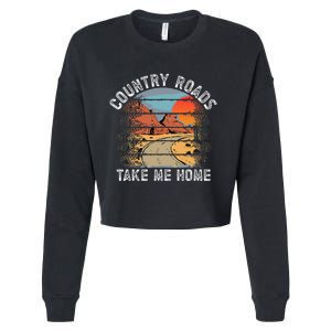 Country Roads Take Me Home Country Music Retro Cropped Pullover Crew