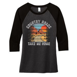 Country Roads Take Me Home Country Music Retro Women's Tri-Blend 3/4-Sleeve Raglan Shirt