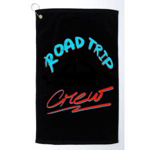 Cool Road Trip Crew Funny Summer Vacation Travel Fan Gift Meaningful Gift Platinum Collection Golf Towel