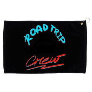 Cool Road Trip Crew Funny Summer Vacation Travel Fan Gift Meaningful Gift Grommeted Golf Towel