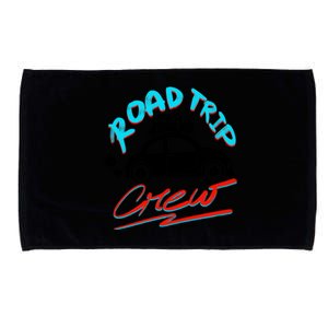 Cool Road Trip Crew Funny Summer Vacation Travel Fan Gift Meaningful Gift Microfiber Hand Towel