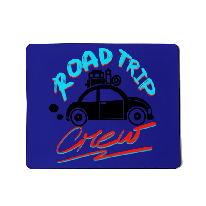 Cool Road Trip Crew Funny Summer Vacation Travel Fan Gift Meaningful Gift Mousepad