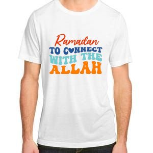 Cool Ramadan To Connect With Allah Adult ChromaSoft Performance T-Shirt