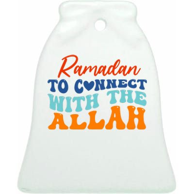 Cool Ramadan To Connect With Allah Ceramic Bell Ornament