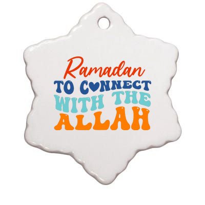 Cool Ramadan To Connect With Allah Ceramic Star Ornament