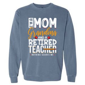 Cute Retired Teacher Full Time Grandma Teachers Cool Gift Garment-Dyed Sweatshirt