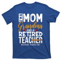 Cute Retired Teacher Full Time Grandma Teachers Cool Gift T-Shirt