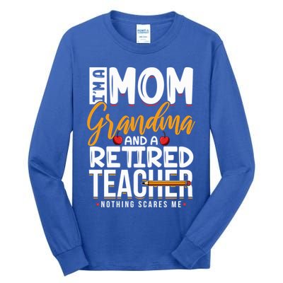 Cute Retired Teacher Full Time Grandma Teachers Cool Gift Tall Long Sleeve T-Shirt