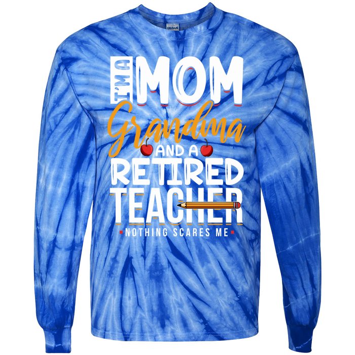 Cute Retired Teacher Full Time Grandma Teachers Cool Gift Tie-Dye Long Sleeve Shirt