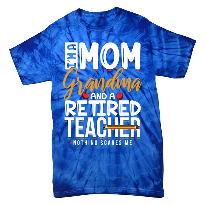 Cute Retired Teacher Full Time Grandma Teachers Cool Gift Tie-Dye T-Shirt