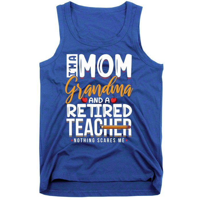 Cute Retired Teacher Full Time Grandma Teachers Cool Gift Tank Top