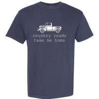 Country Roads Take Me Home Garment-Dyed Heavyweight T-Shirt