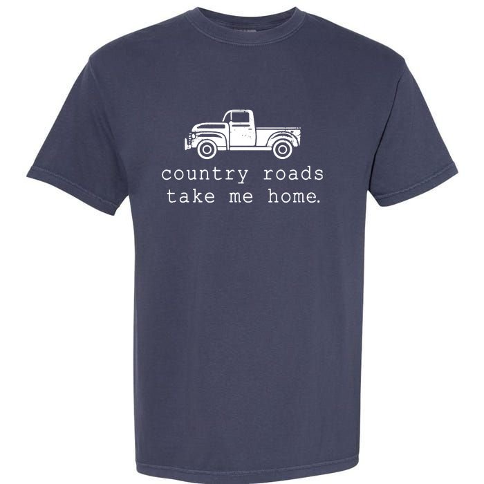 Country Roads Take Me Home Garment-Dyed Heavyweight T-Shirt