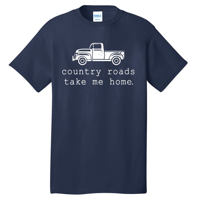 Country Roads Take Me Home Tall T-Shirt