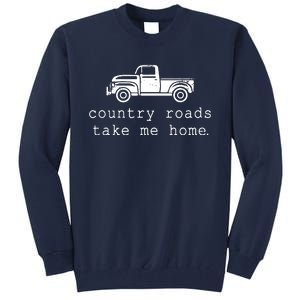 Country Roads Take Me Home Tall Sweatshirt