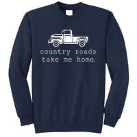 Country Roads Take Me Home Tall Sweatshirt