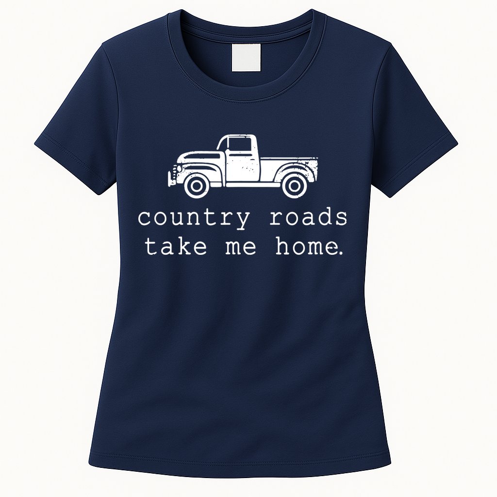 Country Roads Take Me Home Womens T-Shirt
