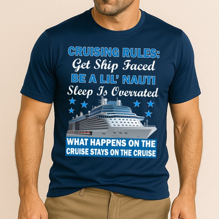 Cruising Rules Get Ship Faced Funny Cruise Cooling Performance Crew T-Shirt