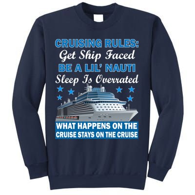 Cruising Rules Get Ship Faced Funny Cruise Sweatshirt