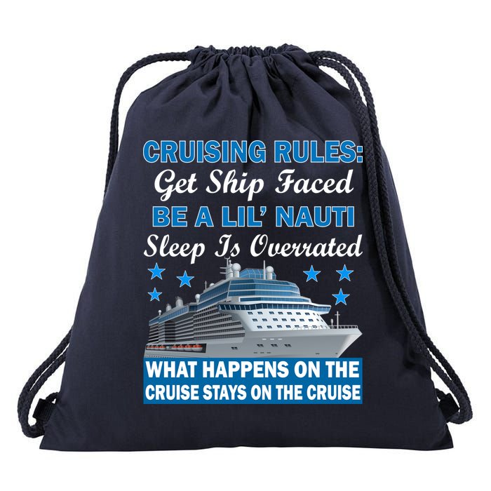 Cruising Rules Get Ship Faced Funny Cruise Drawstring Bag