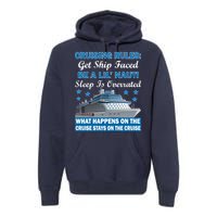 Cruising Rules Get Ship Faced Funny Cruise Premium Hoodie