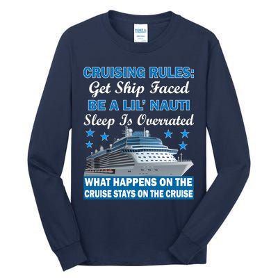 Cruising Rules Get Ship Faced Funny Cruise Tall Long Sleeve T-Shirt