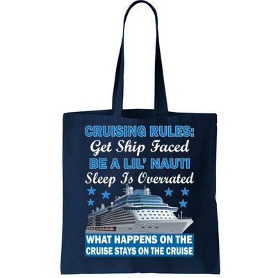 Cruising Rules Get Ship Faced Funny Cruise Tote Bag