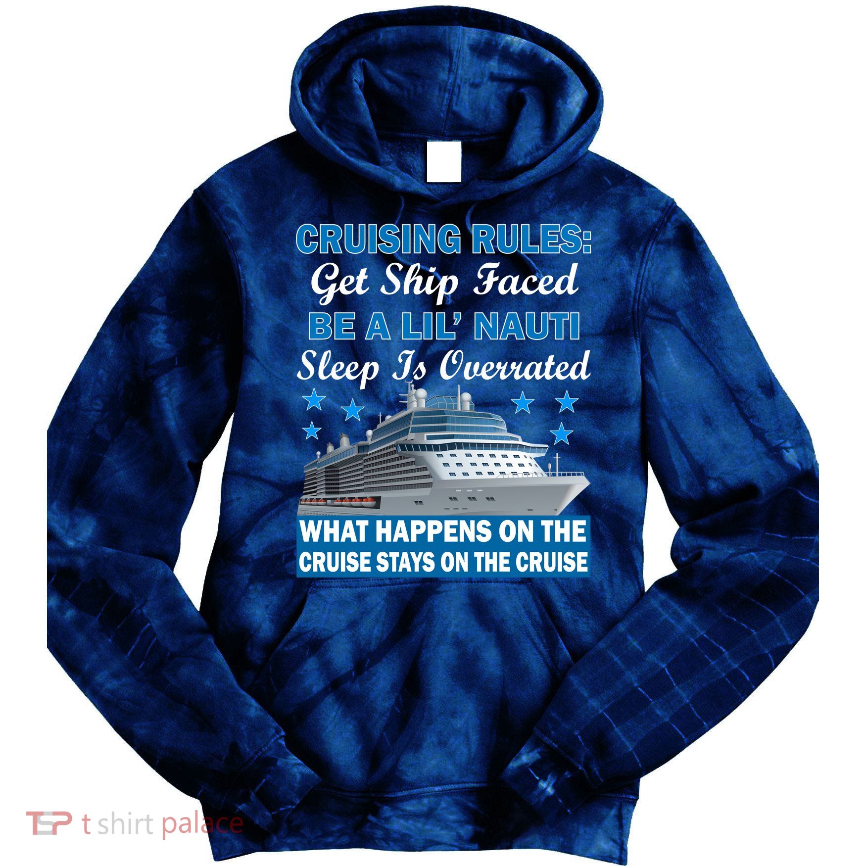 Cruising Rules Get Ship Faced Funny Cruise Tie Dye Hoodie