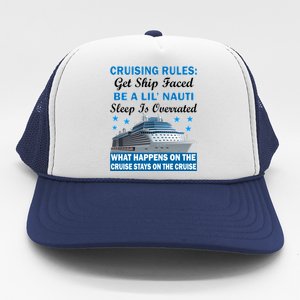 Cruising Rules Get Ship Faced Funny Cruise Trucker Hat