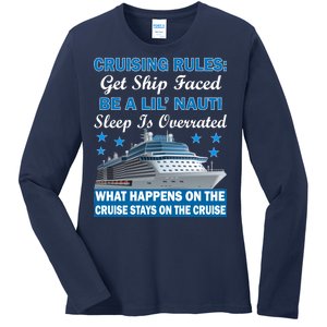 Cruising Rules Get Ship Faced Funny Cruise Ladies Long Sleeve Shirt