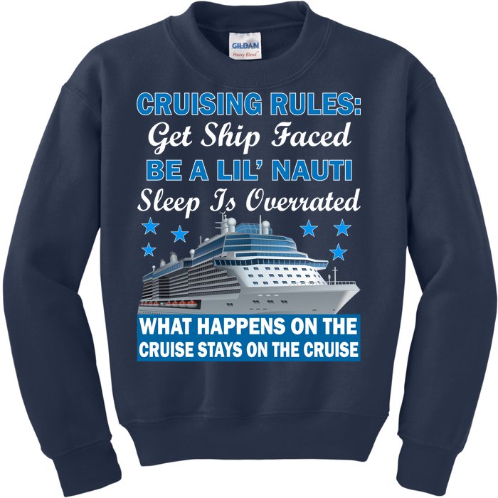 Cruising Rules Get Ship Faced Funny Cruise Kids Sweatshirt