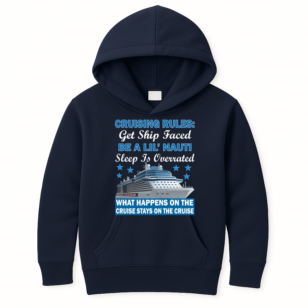 Cruising Rules Get Ship Faced Funny Cruise Kids Hoodie