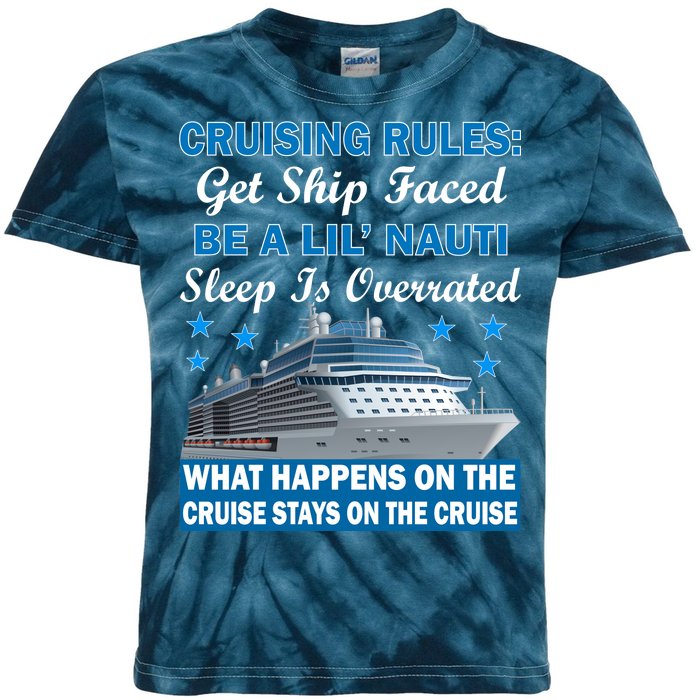 Cruising Rules Get Ship Faced Funny Cruise Kids Tie-Dye T-Shirt