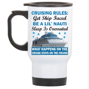 Cruising Rules Get Ship Faced Funny Cruise Stainless Steel Travel Mug