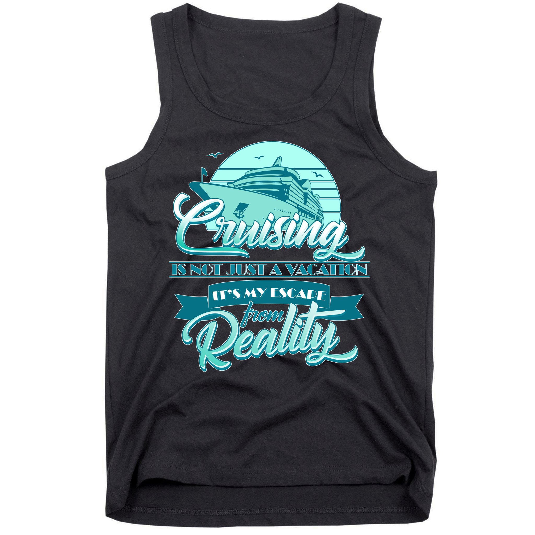 Cruising Vacation Escape From reality Tank Top