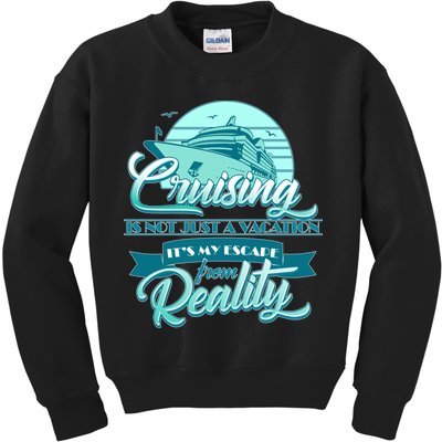 Cruising Vacation Escape From reality Kids Sweatshirt