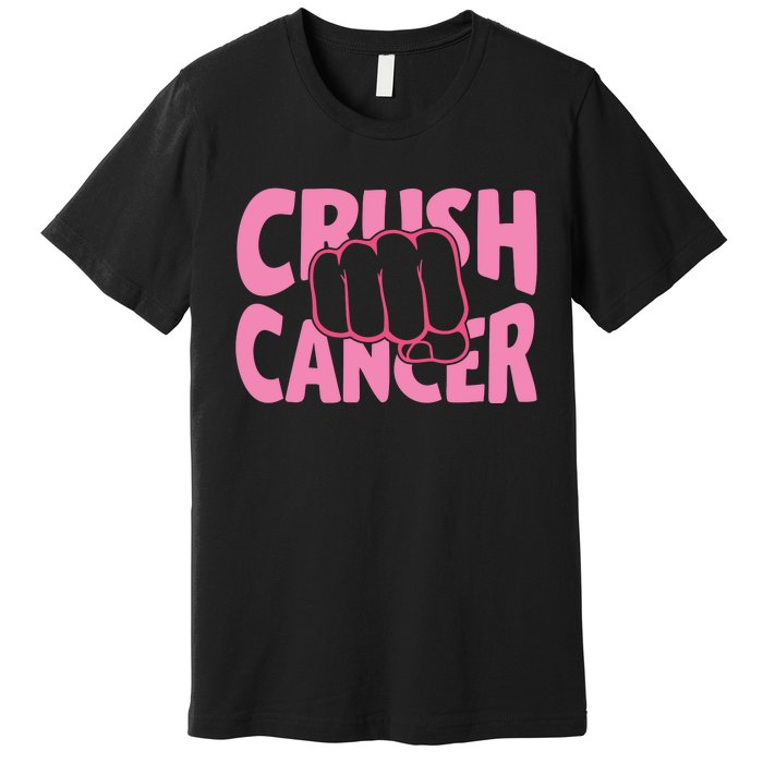 Crush Cancer Premium T-Shirt