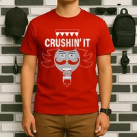 Crushin' It Funny Nutcrackers Christmas T-Shirt