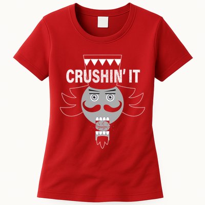 Crushin' It Funny Nutcrackers Christmas Womens T-Shirt