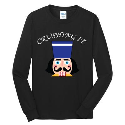 Crushing It! Nutcracker Christmas Tall Long Sleeve T-Shirt