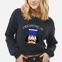 Crushing It! Nutcracker Christmas Cropped Pullover Crew
