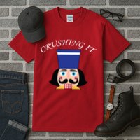 Crushing It! Nutcracker Christmas Tall T-Shirt