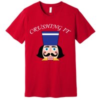 Crushing It! Nutcracker Christmas Premium T-Shirt