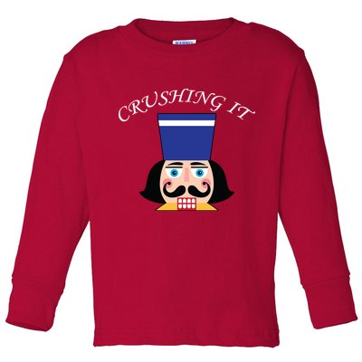Crushing It! Nutcracker Christmas Toddler Long Sleeve Shirt