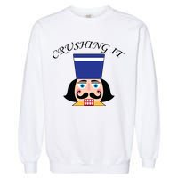 Crushing It! Nutcracker Christmas Garment-Dyed Sweatshirt