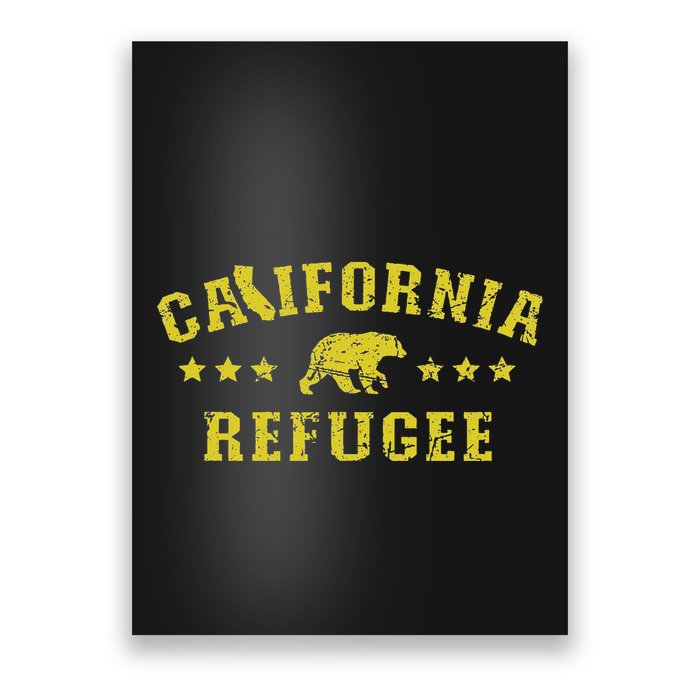 California Refugee Vintage Distressed Political Meme Poster