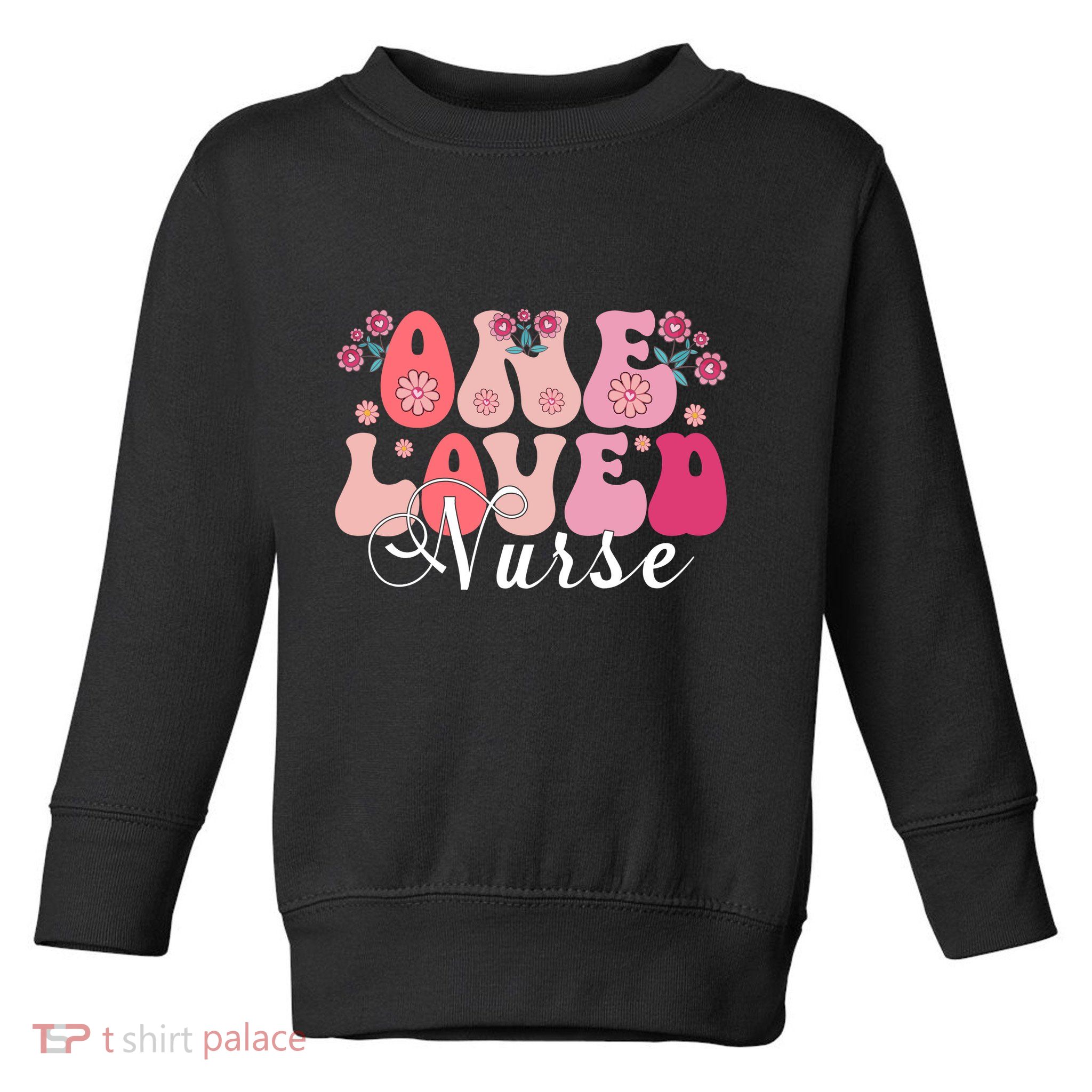 Cute Retro Valentine One Loved Nurse Toddler Sweatshirt