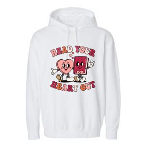 Cute Retro Valentine Read Your Heart Out Book Lover Reading Fan Garment-Dyed Fleece Hoodie