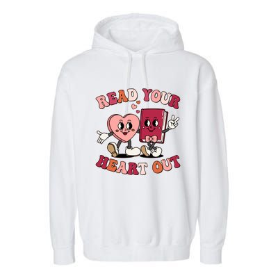 Cute Retro Valentine Read Your Heart Out Book Lover Reading Fan Garment-Dyed Fleece Hoodie
